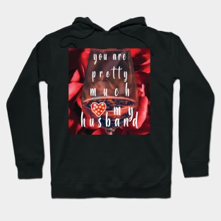 You Are Pretty Much My Favorite Husband Hoodie